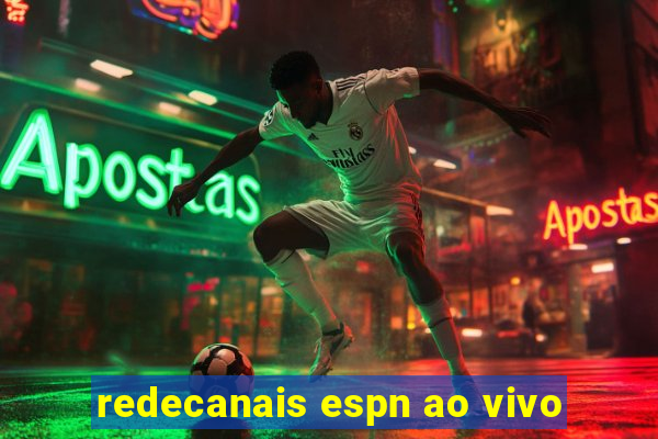 redecanais espn ao vivo